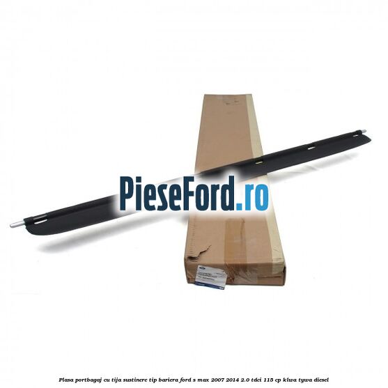 Plasa portbagaj, cu tija sustinere tip bariera Ford S-Max 2007-2014 2.0 TDCi 115 cp KLWA, TYWA diesel