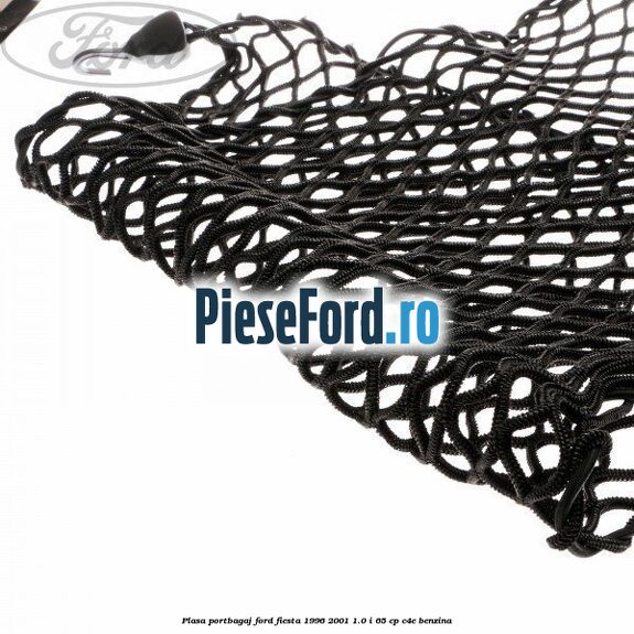 Plasa portbagaj Ford Fiesta 1996-2001 1.0 i 65 cp C4E benzina