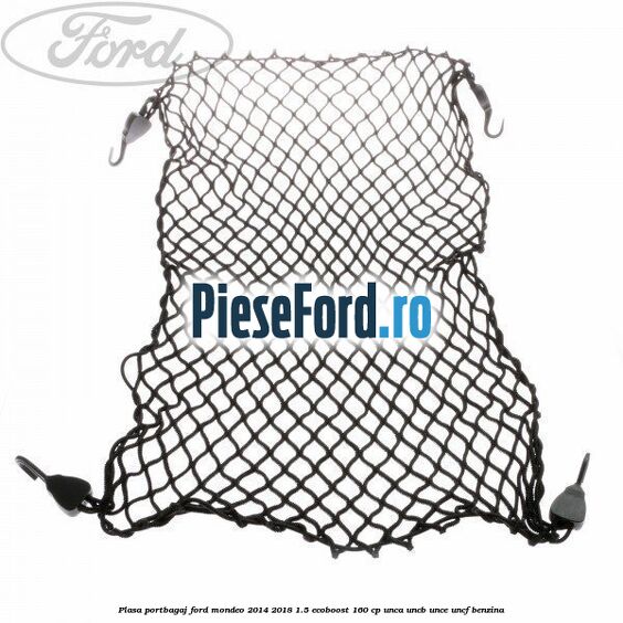 Plasa portbagaj Ford Mondeo 2014-2018 1.5 EcoBoost 160 cp