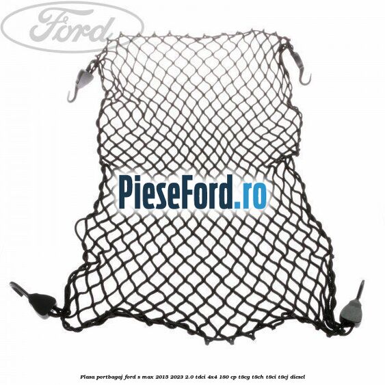 Plasa portbagaj Ford S-Max 2015-2023 2.0 TDCi 4x4 180 cp T8CG, T8CH, T8CI, T8CJ diesel