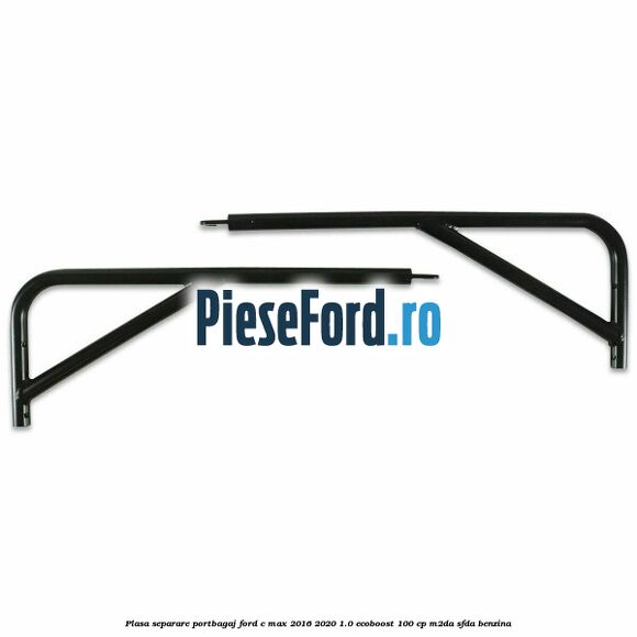 Plasa separare portbagaj Ford C-Max 2016-2020 1.0 EcoBoost 100 cp Plasa separare portbagaj Ford C-Max 2016-2020 1.0 EcoBoost 100 cp M2DA, SFDA benzina