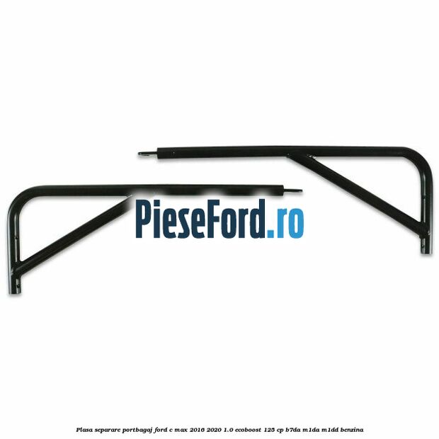 Plasa separare portbagaj Ford C-Max 2016-2020 1.0 EcoBoost 125 cp B7DA, M1DA, M1DD benzina