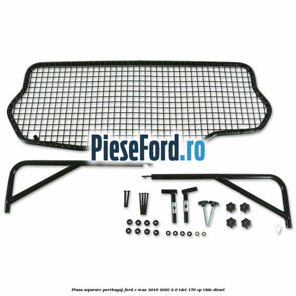 Plasa separare portbagaj Ford C-Max 2016-2020 2.0 TDCi 170 cp T8DE diesel