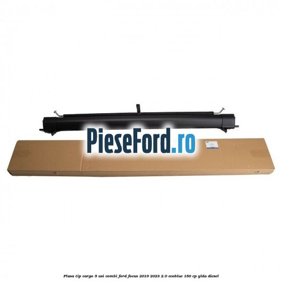 Plasa tip cargo 5 usi combi Ford Focus 2019-2023 2.0 EcoBlue 150 cp YLDA diesel