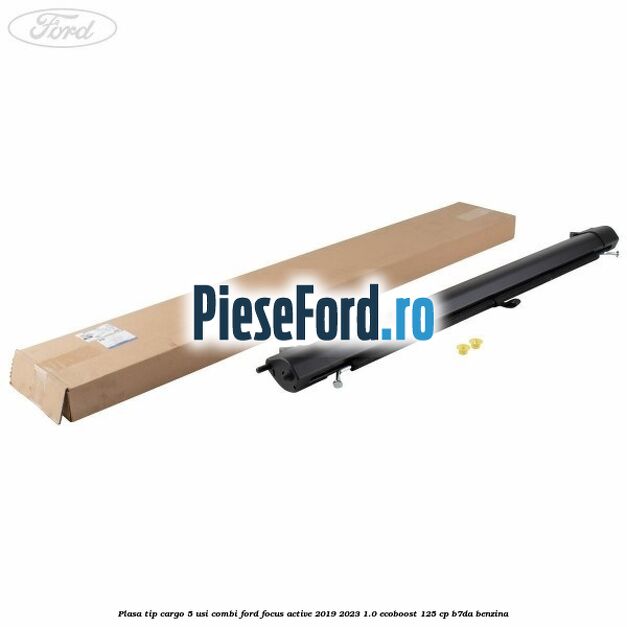 Plasa tip cargo 5 usi combi Ford Focus Active 2019-2023 1.0 EcoBoost 125 cp B7DA benzina