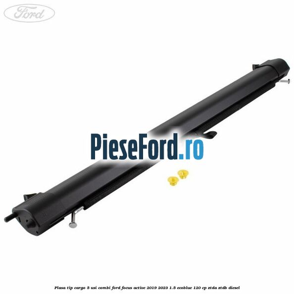Plasa tip cargo 5 usi combi Ford Focus Active 2019-2023 1.5 EcoBlue 120 cp ZTDA, ZTDB diesel
