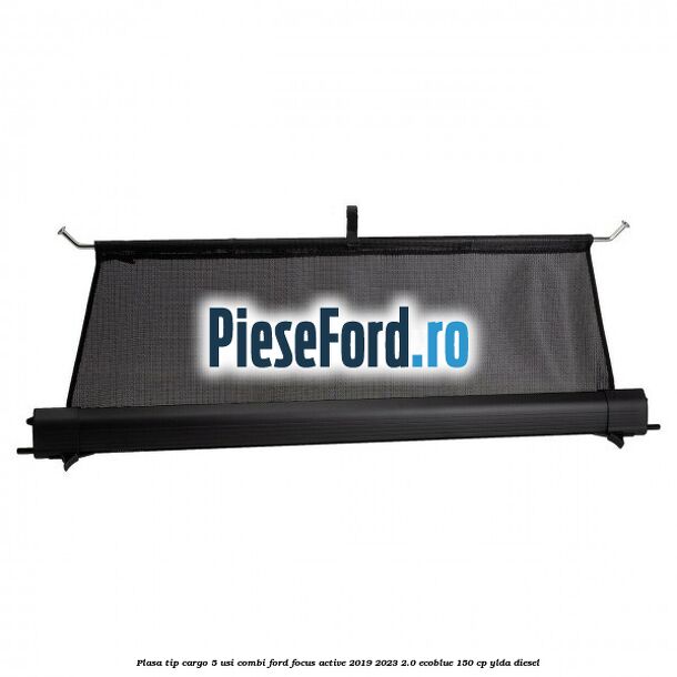 Plasa tip cargo 5 usi combi Ford Focus Active 2019-2023 2.0 EcoBlue 150 cp YLDA diesel