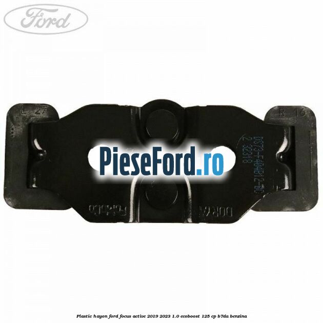 Plastic hayon Ford Focus Active 2019-2023 1.0 EcoBoost 125 cp B7DA benzina