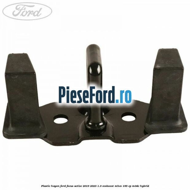 Plastic hayon Ford Focus Active 2019-2023 1.0 EcoBoost mHEV 155 cp M0DC Hybrid