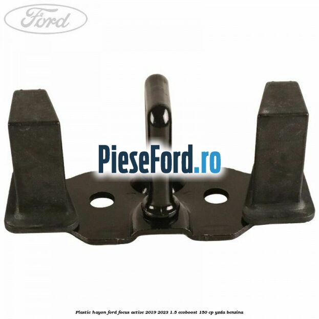 Plastic hayon Ford Focus Active 2019-2023 1.5 EcoBoost 150 cp YZDA benzina