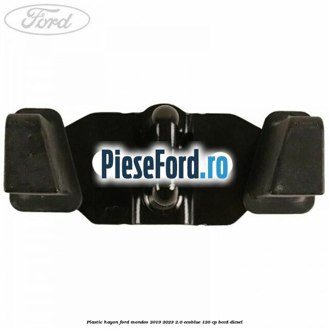 Plastic hayon Ford Mondeo 2019-2023 2.0 EcoBlue 120 cp BCCD diesel