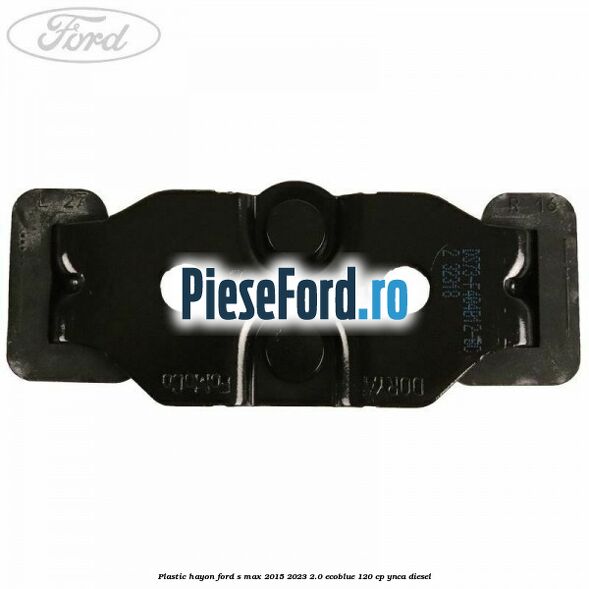 Plastic hayon Ford S-Max 2015-2023 2.0 EcoBlue 120 cp Plastic hayon Ford S-Max 2015-2023 2.0 EcoBlue 120 cp YNCA diesel