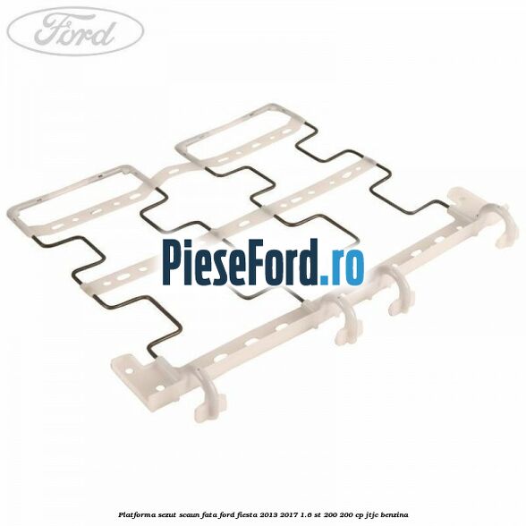 Platforma sezut scaun fata Ford Fiesta 2013-2017 1.6 ST 200 200 cp JTJC benzina