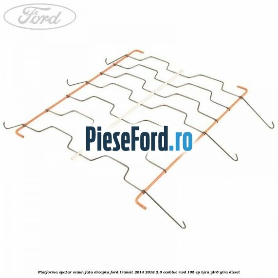 Platforma spatar scaun fata dreapta Ford Transit 2014-2018 2.0 EcoBlue RWD 105 cp BJRA, YLR6, YLRA diesel