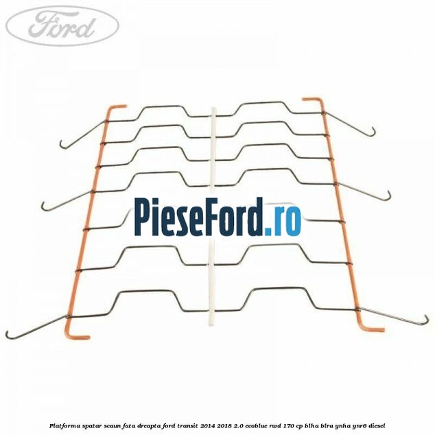 Platforma spatar scaun fata dreapta Ford Transit 2014-2018 2.0 EcoBlue RWD 170 cp BLHA, BLRA, YNHA, YNR6 diesel