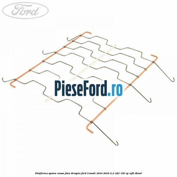 Platforma spatar scaun fata dreapta Ford Transit 2014-2018 2.2 TDCi 155 cp CVF5 diesel