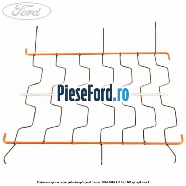 Platforma spatar scaun fata dreapta Ford Transit 2014-2018 2.2 TDCi 155 cp CVF5 diesel