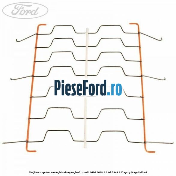 Platforma spatar scaun fata dreapta Ford Transit 2014-2018 2.2 TDCi 4x4 125 cp CY24, CYR5 diesel