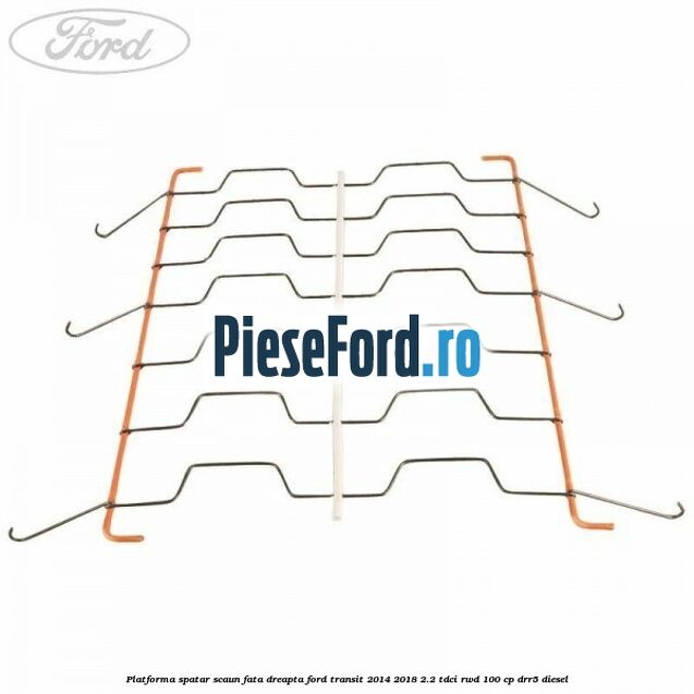 Platforma spatar scaun fata dreapta Ford Transit 2014-2018 2.2 TDCi RWD 100 cp DRR5 diesel
