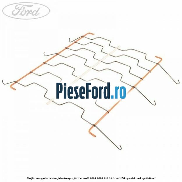 Platforma spatar scaun fata dreapta Ford Transit 2014-2018 2.2 TDCi RWD 155 cp CV24, CVR5, UYR6 diesel