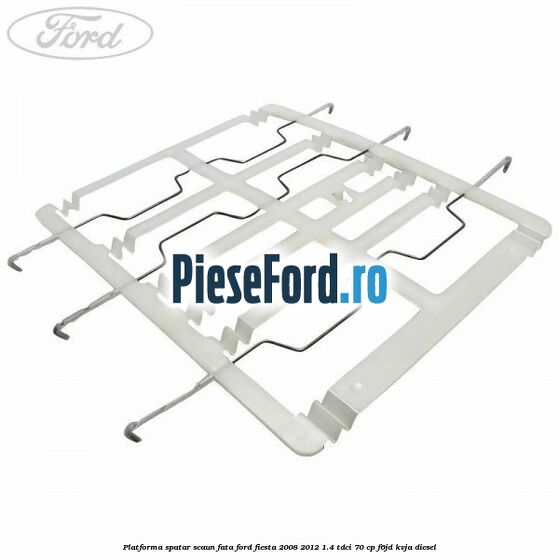 Platforma spatar scaun fata Ford Fiesta 2008-2012 1.4 TDCi 70 cp F6JD, KVJA diesel