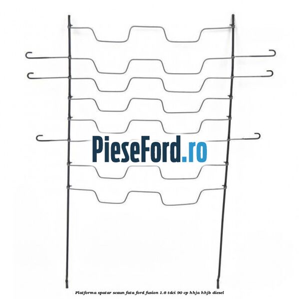 Platforma spatar scaun fata Ford Fusion 1.6 TDCi 90 cp HHJA, HHJB diesel