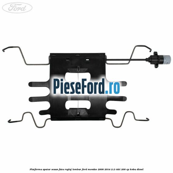 Platforma spatar scaun fata reglaj lombar Ford Mondeo 2008-2014 2.2 TDCi 200 cp KNBA diesel