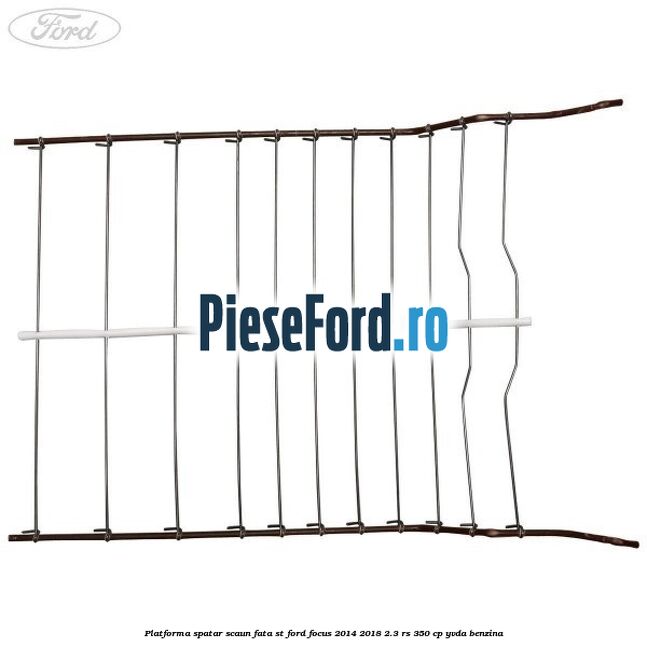 Platforma spatar scaun fata ST Ford Focus 2014-2018 2.3 RS 350 cp YVDA benzina
