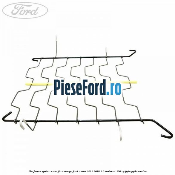 Platforma spatar scaun fata stanga Ford C-Max 2011-2015 1.6 EcoBoost 150 cp JQDA, JQDB benzina