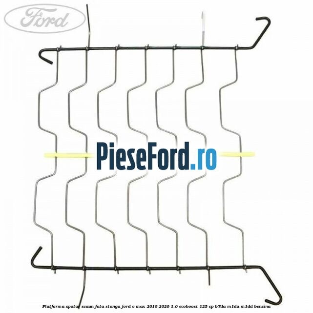 Platforma spatar scaun fata stanga Ford C-Max 2016-2020 1.0 EcoBoost 125 cp B7DA, M1DA, M1DD benzina