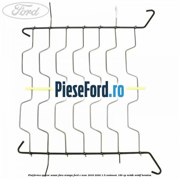 Platforma spatar scaun fata stanga Ford C-Max 2016-2020 1.5 EcoBoost 150 cp M8DB, M8DF benzina