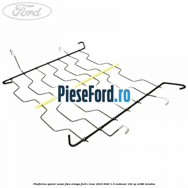 Platforma spatar scaun fata stanga Ford C-Max 2016-2020 1.5 EcoBoost 182 cp M9DB benzina