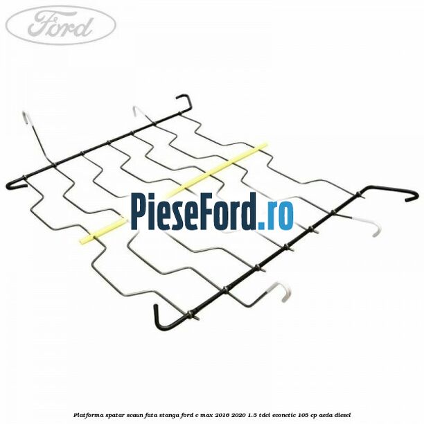 Platforma spatar scaun fata stanga Ford C-Max 2016-2020 1.5 TDCi ECOnetic 105 cp Platforma spatar scaun fata stanga Ford C-Max 2016-2020 1.5 TDCi ECOnetic 105 cp AEDA diesel