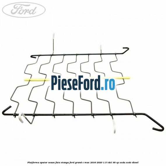 Platforma spatar scaun fata stanga Ford Grand C-Max 2016-2020 1.5 TDCi 95 cp XXDA, XXDC diesel