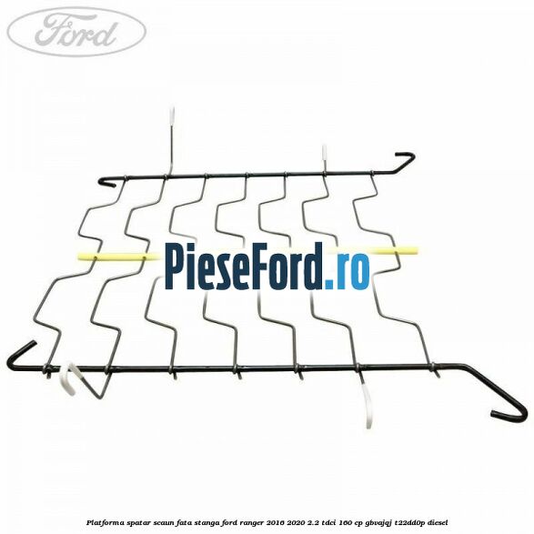 Platforma spatar scaun fata stanga Ford Ranger 2016-2020 2.2 TDCi 160 cp GBVAJQJ, T22DD0P diesel
