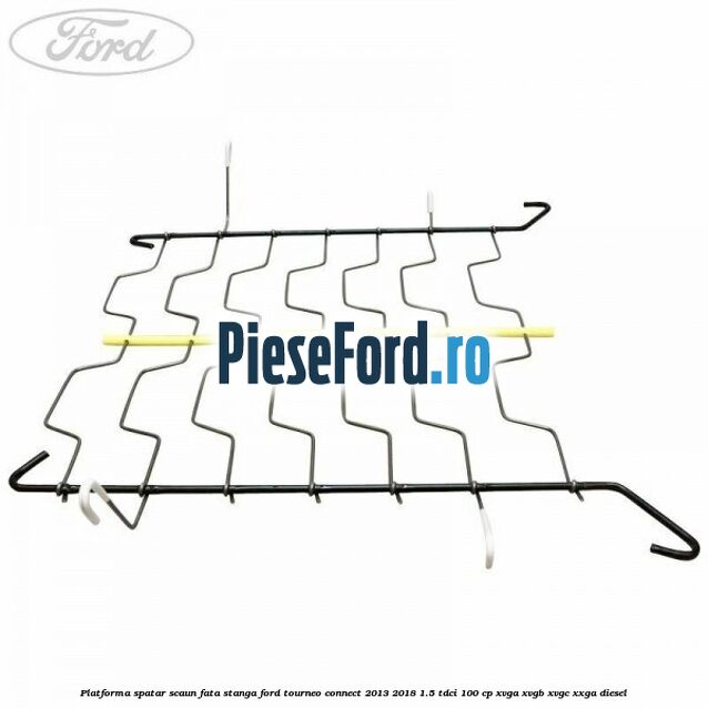 Platforma spatar scaun fata stanga Ford Tourneo Connect 2013-2018 1.5 TDCi 100 cp XVGA, XVGB, XVGC, XXGA diesel