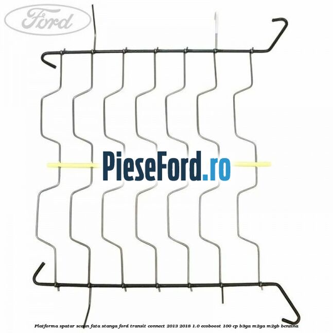 Platforma spatar scaun fata stanga Ford Transit Connect 2013-2018 1.0 EcoBoost 100 cp B3GA, M2GA, M2GB benzina