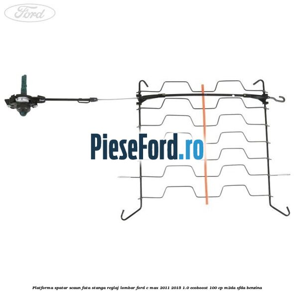 Platforma spatar scaun fata stanga reglaj lombar Ford C-Max 2011-2015 1.0 EcoBoost 100 cp M2DA, SFDA benzina