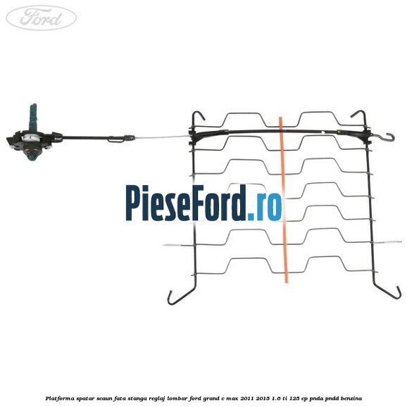 Platforma spatar scaun fata stanga reglaj lombar Ford Grand C-Max 2011-2015 1.6 Ti 125 cp PNDA, PNDD benzina