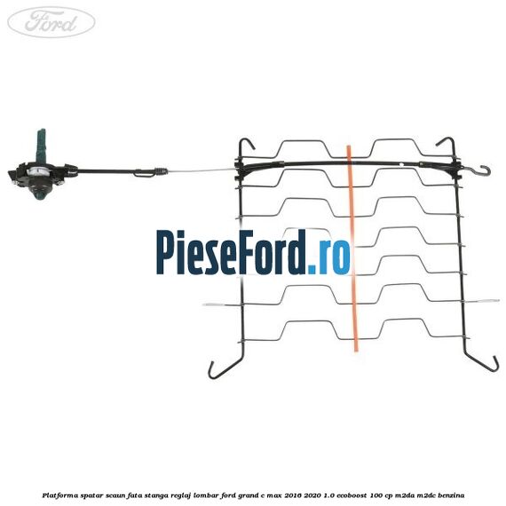 Platforma spatar scaun fata stanga reglaj lombar Ford Grand C-Max 2016-2020 1.0 EcoBoost 100 cp M2DA, M2DC benzina