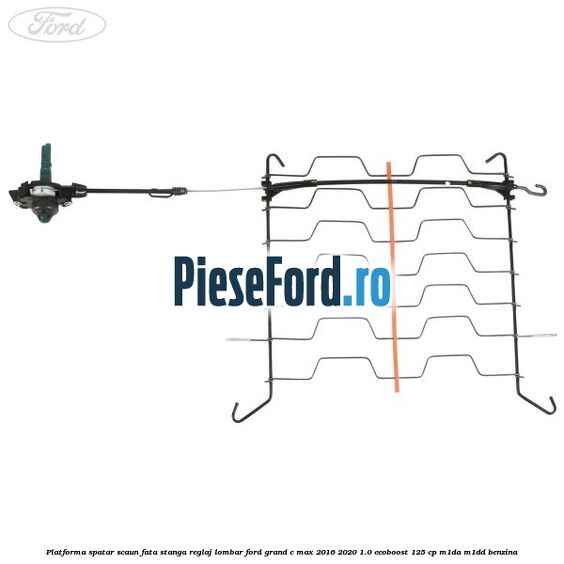 Platforma spatar scaun fata stanga reglaj lombar Ford Grand C-Max 2016-2020 1.0 EcoBoost 125 cp M1DA, M1DD benzina
