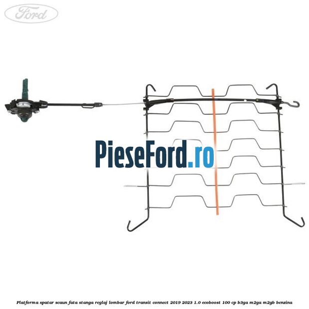 Platforma spatar scaun fata stanga reglaj lombar Ford Transit Connect 2019-2023 1.0 EcoBoost 100 cp B3GA, M2GA, M2GB benzina