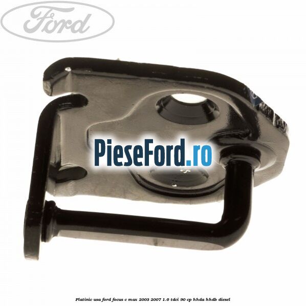 Platinic usa Ford Focus C-Max 2003-2007 1.6 TDCi 90 cp HHDA, HHDB diesel