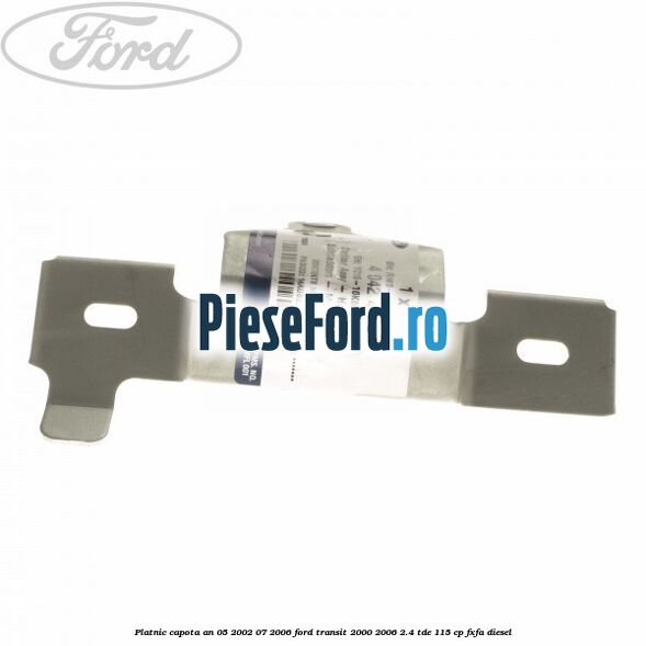 Platnic capota an 05/2002-07/2006 Ford Transit 2000-2006 2.4 TDE 115 cp FXFA diesel