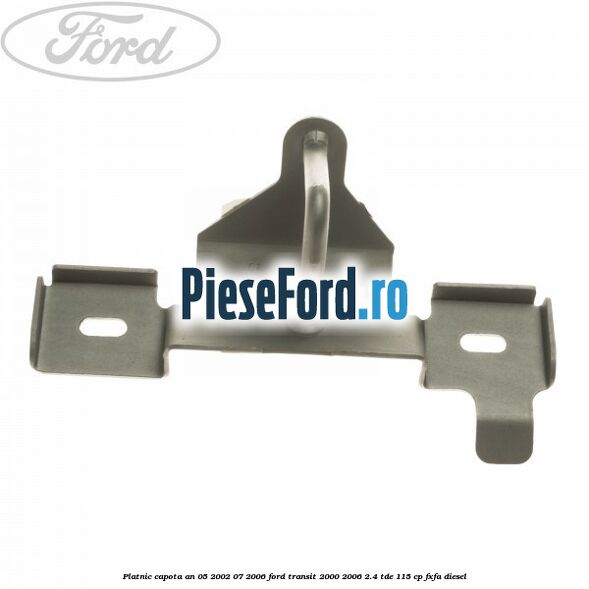 Platnic capota an 05/2002-07/2006 Ford Transit 2000-2006 2.4 TDE 115 cp FXFA diesel