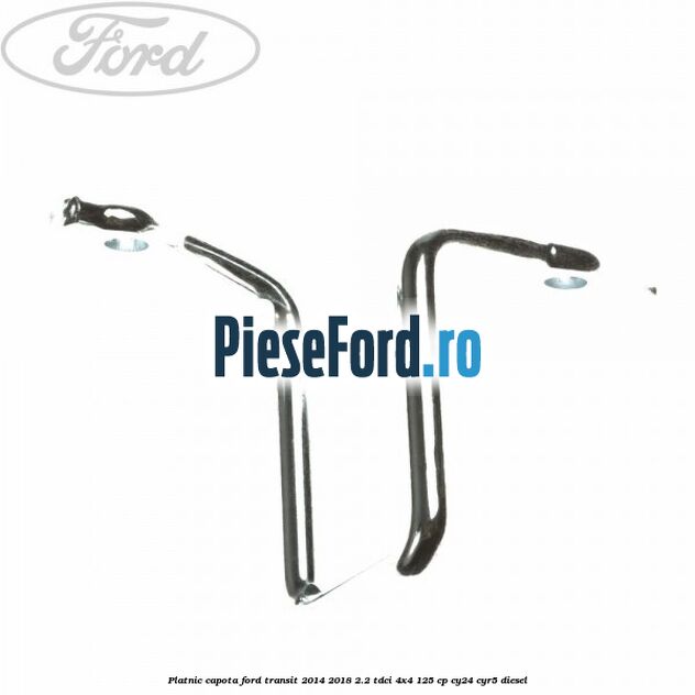 Platnic capota Ford Transit 2014-2018 2.2 TDCi 4x4 125 cp CY24, CYR5 diesel