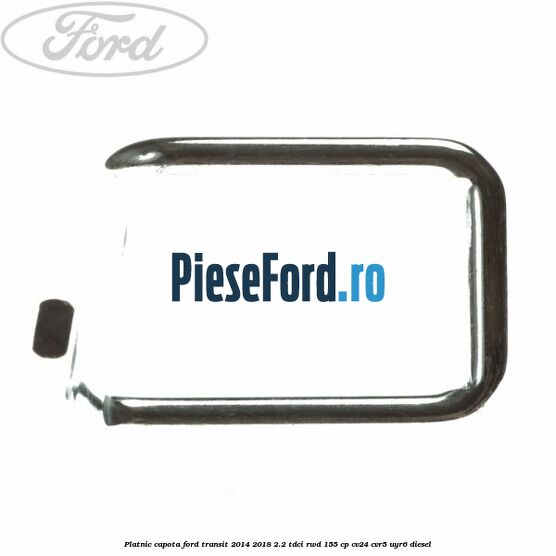 Platnic capota Ford Transit 2014-2018 2.2 TDCi RWD 155 cp CV24, CVR5, UYR6 diesel