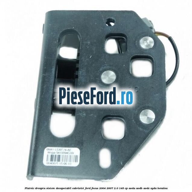 Platnic dreapta sistem decapotabil cabriolet Ford Focus 2004-2007 2.0 145 cp AODA, AODB, AODE, SYDA benzina