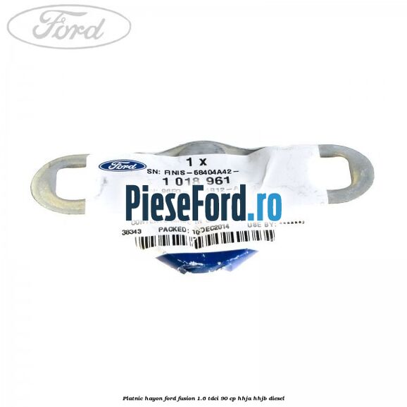 Platnic hayon Ford Fusion 1.6 TDCi 90 cp HHJA, HHJB diesel