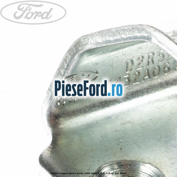 Platnic hayon Ford Transit 1994-2000 2.5 DI 116 cp 4ED diesel